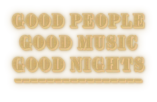 Good People Good Music Good Nights